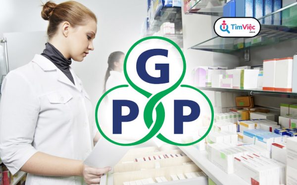 GPP là gì? Nhà thuốc như thế nào là đạt tiêu chuẩn GPP - Ảnh 2